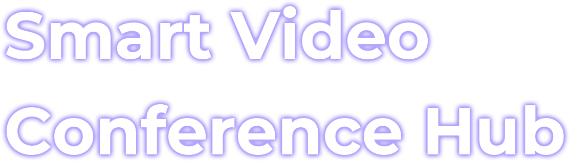 Smart Video Conference Hub